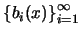 $\left\{b_i(x)\right\}_{i=1}^{\infty}$
