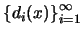 $\left\{d_i(x)\right\}_{i=1}^{\infty}$