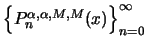 $\left\{P_n^{\alpha,\alpha,M,M}(x)\right\}_{n=0}^{\infty}$