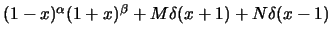 $(1-x)^{\alpha}(1+x)^{\beta}+M\delta(x+1)+N\delta(x-1)$